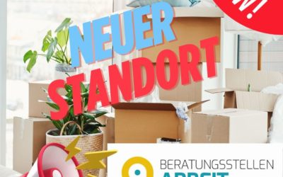 Neuer Standort der Beratungsstelle Arbeit!